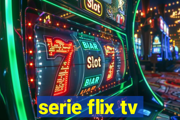 serie flix tv